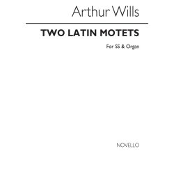 Arthur Wills: Two Latin Motets