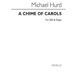 Michael Hurd: A Chime Of Carols For SSA