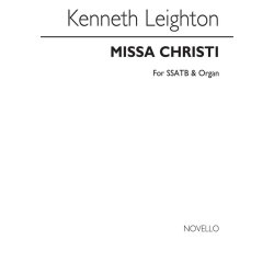 Kenneth Leighton: Missa Christi For SSATB And Organ
