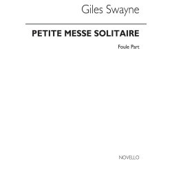 Swayne: Petite Messe Solitaire Foule for Unison Voices