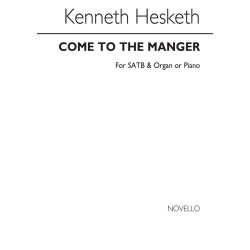 Kenneth Hesketh: Come To The Manger