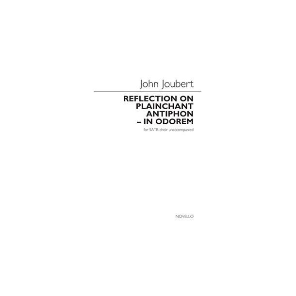 John Joubert: Reflection On Plainchant Antiphon - In Odorem