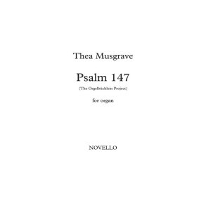 Thea Musgrave: Psalm 147 - The Orgelbiichlein Project