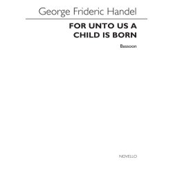 G.F. Handel: For Unto Us A Child Is Born (Bassoon Part)
