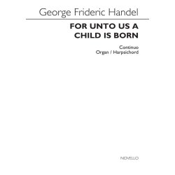 G.F. Handel: For Unto Us A Child Is Born (Continuo Part)