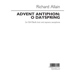 Richard Allain: Advent Antiphon - O Dayspring