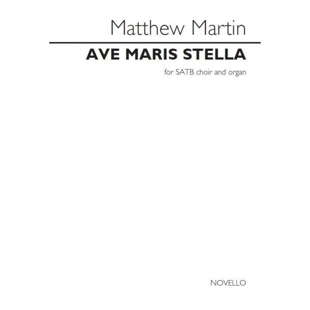 Matthew Martin: Ave Maris Stella