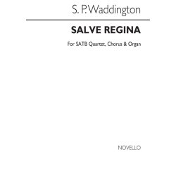 Waddington, Sp Salve, Regina Satb Quartet/Satb Chorus/Organ