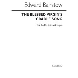 Bairstow: The Blessed Virgin's Cradle Song for Treble Voices with Organ Accompaniment