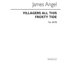 Angel, J Villagers All This Frosty Tide Satb