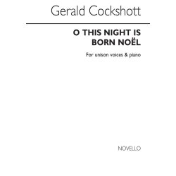 Gerald Cockshott: O This Night Is Born Noel