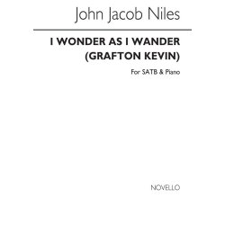 John Jacob Niles: I Wonder As I Wander - SATB (arranged by Kevin Grafton)