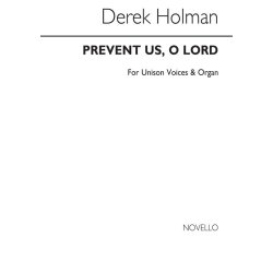 Derek Holman: Prevent Us, O Lord (Unison)