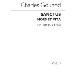 Gounod, C Sanctus Mors Et Vita T/Satb/Piano
