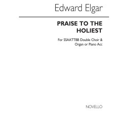 Elgar: Praise To The Holiest for Double Choir with Organ or Piano acc.