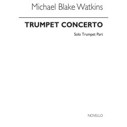 Michael Blake Watkins: Concerto For Trumpet (Solo Part)