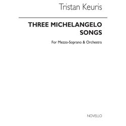 Tristan Keuris: Three Michelangelo Songs (Study Score)