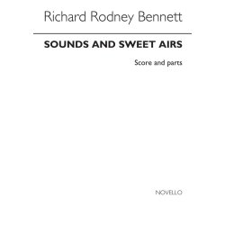 Richard Rodney Bennett: Sounds And Sweet Aires