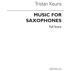 Tristan Keuris: Music For Saxophones (Score)