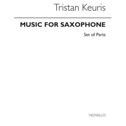 Tristan Keuris: Music For Saxophones (Parts)