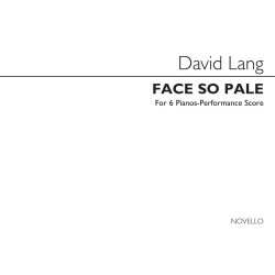 David Lang: Face So Pale (Score and Parts)