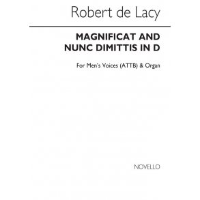 Robert De Lacy: Magnificat And Nunc Dimittis In D