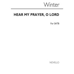 Fred Winter: Hear My Prayer, O Lord Satb (Adapted By W Shore)