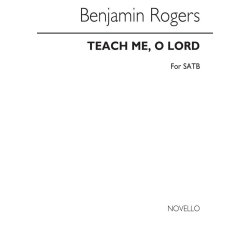 Benjamin Rogers: Teach Me O Lord Satb