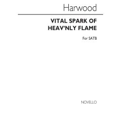 Basil Harwood: Vital Spark Of Heav'nly Flame Satb