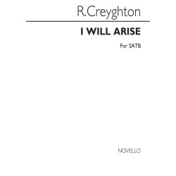 Creyghton I Will Arise Satb