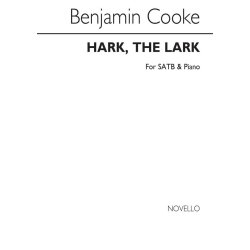 Dr Benjamin Cooke: Hark, The Lark Satb/Piano