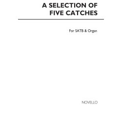 A Selection Of Five Catches (3 &amp; 4 Voices)