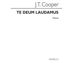Joseph Thomas Cooper: Te Deum Laudamus Satb
