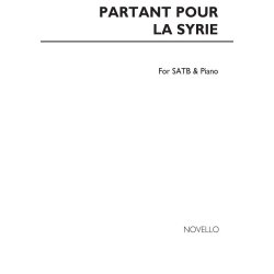 Partant Pour La Syrie Satb/Piano (French Traditional-english Words)