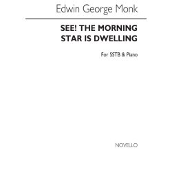Edwin George Monk: See The Morning Star Is Dwelling Sstb/Piano