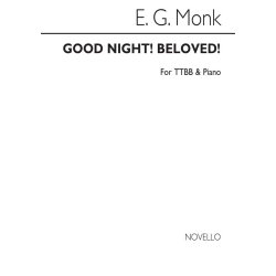 Edwin George Monk: Good Night, Beloved! (Serenade) Ttbb/Piano