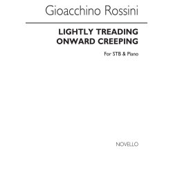 Gioacchino Rossini: Lightly Treading, Onward Creeping Stb/Piano