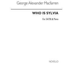 George Alexander Macfarren: Who Is Sylvia? Satb/Piano