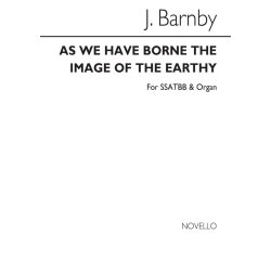 Barnby, J As We Have Borne The Image Of The Earthy Ssatbb/Accomp.