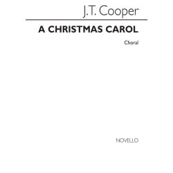 Joseph Thomas Cooper: A Christmas Carol Satb
