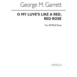 George M. Garrett: O My Luve's Like A Red, Red Rose Satb/Piano