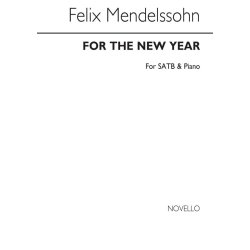 Felix Mendelssohn: For The New Year Satb/Piano