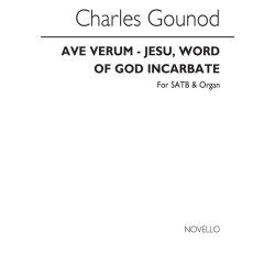 Charles Gounod: Ave Verum (Jesu, Word Of God Incarnate)