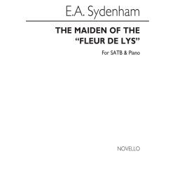 E.A. Sydenham: The Maiden Of The 'Fleur De Lys' Satb/Piano
