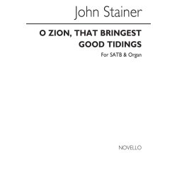 John Stainer: O Zion That Bringest Good Tidings