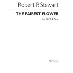 Robert Prescott Stewart: The Fairest Flower