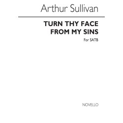 Sullivan, A Turn Thy Face Satb