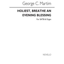 George C. Martin: Holiest, Breathe An Evening Blessing Satb/Organ