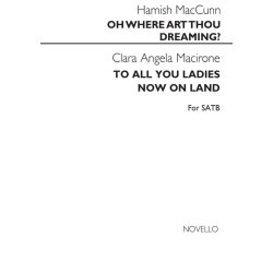 Hamish MacCunn: Oh Where Art Thou Dreaming?