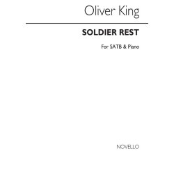 Oliver King: Soldier, Rest Satb/Piano